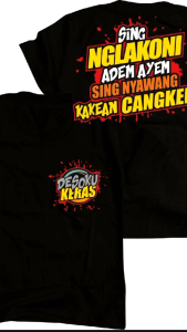 KAOS ATASAN DESOKU KERAS / BAJU KATA KATA JAWA PRIA & WANITA DEWASA VIRAL / T-SHIRT COMBAD 30S