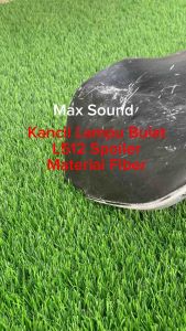 KANCIL NEW 03 MIRA L5 L2 L512 LOOK SPOILER FOR KANCIL LAMPU BULAT MATERIAL