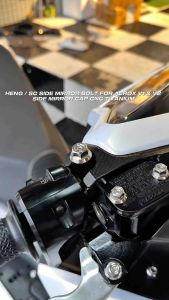 HENG /SC SIAM MIRROR BOLTS FOR AEROX V1 & V2 S & V3 SIDE MIRROR CAP CNC TITANIUM CONCAVE