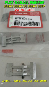 PLAT GANJAL KANVAS REM DEPAN DISKPAD BEAT BEAT FI BEAT ESP VARIO CBS KODE PART KVB