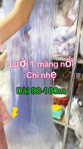 lưới 1 màn phao nổi chì nhẹ lưới đánh cá 1 màn - dài 90/100m (Lưới tàn hình 0.12) từ 25p đến 8p ( Then 12cm đến then 5cm)=> Nặng 350g - 400g