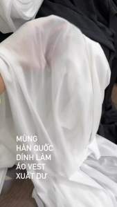 Mùng vải xuất dư Hàn dính lên thân làm v-e áo vest làm đứng form phẳng mịn