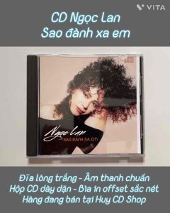 Đĩa CD Ngọc Lan - Sao đành xa em - Nhạc sang trữ tình - Đĩa lòng Trắng