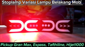 Stoplamp Mobil Pick Up Variasi Lampu Belakang Mobil Pickup GRAN MAX ESPASS TAFTHILINE & HIJET1000