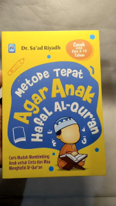 Buku Metode Tepat Agar Anak Hafal Al-Quran PUSTAKA ARAFAH