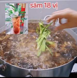 Sét nấu sâm 18 vị truyền thống