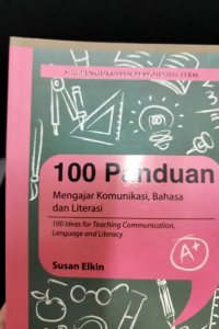 Siri Pengukuhan Perguruan ITBM: 100 Panduan Mengajar Komunikasi Bahasa dan Literasi (NEW OLD STOCK)