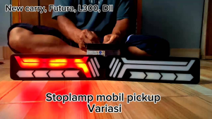 Panduan Lengkap Mengenai Lampu Rem Belakang Pickup Variasi New Carry