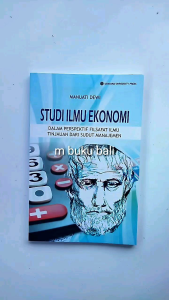 Studi Ilmu Ekonomi Dalam Perspektif Filsafat Ilmu: Tinjauan Dari Sudut Manajemen