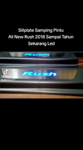 Door Sill Plate Rush Led / Sillplate Samping Pintu All New Rush Gr Sport Lampu