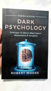 PERSUASION: Dark Psychology by Robert Moore (paperback) w/ Free Ebook and Bookmark