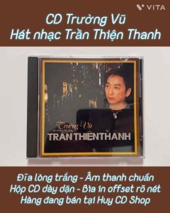 Đĩa CD Trường Vũ hát nhạc Trần Thiện Thanh Nhạc vàng trữ tình Bolero Đĩa lòng Trắng Chất Lượng cao Âm Thanh chuẩn HUY CD SHOP