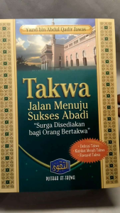 Takwa Jalan Menuju Sukses Abadi PUSTAKA AT TAQWA