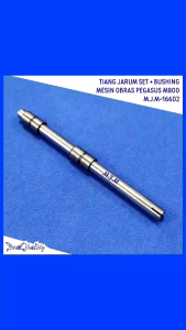 Tiang Jarum + Bushing Mesin jahit Obras Pegasus M800 4S00700C000 M.J.M-16622