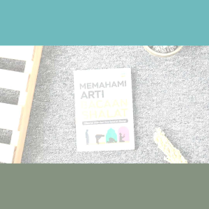 Buku Panduan Ibadah Islam | Memahami Arti Bacaan Shalat | Ziyadbooks