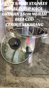 Panci Kuah 18cm: Panci Sayur Soto Stainless Tutup Kaca Murah