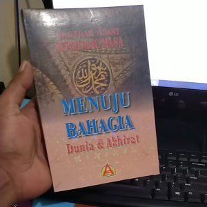 KHUTBAH JUMAT SEPANJANG MASA MENUJU DUNIA AKHIRAT, UK 20 X 14 CM TEBAL 348 HALAMAN