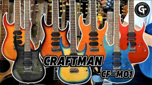 Craftman CF-M01 | กีตาร์ไฟฟ้าสไตล์ Modern strat | 24 frets เล่นง่าย น้ำหนักเบา 🎉มีเก็บปลายทาง