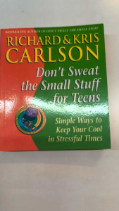 Dont Sweat the Small Stuff for Teens by Richard Carlson |old unused book |self help and personal development book
