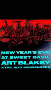 [ แผ่นเสียง Vinyl LP ] Artist : Art Blakey & The Jazz Messengers Album : New Years Eve At Sweet Basil Cover : VG++ Disc : NM Manufactured : Japan Released : 1986 Price : 1850