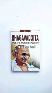 Bhagavadgita Menurut Mahatma Gandhi