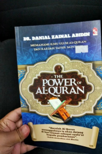 The Power of Al-Quran - Dr. Danial Zainal Abidin (NEW OLD STOCK)