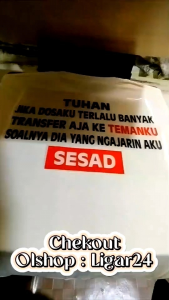 Baju Kaos Tuhan Jika Dosaku Terlalu Besar Transferkan ke Temanku Kaos Kata-kata / Ligar24 Tshirt