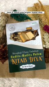 Mengkaji Ulang Tuduhan Hadits-hadits Palsu Kitab Ihya - KH. Maruf Khozin - Sahifa