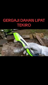 TEKIRO Gergaji Dahan Lipat 10 inch Portable Folding Wood Hand Saw geraji Asli Tekiro Bahan Tebal Bagus