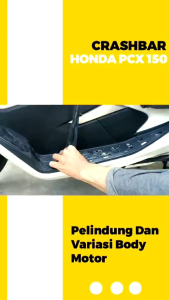 Crashbar Tubular PCX 150: Pelindung Body Samping PCX 150cc