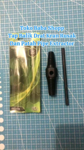 TAP BALIK CABUT BUKA DRAT KRAN RUSAK / ALAT BUKA DRAT KRAN PATAH BERKUALITAS