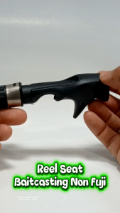 Reel Seat BaitCasting Non Fuji | Ukuran 16mm & 17mm | Dudukan Reel Casting Kuat & Ringan | Aksesoris Custom Joran
