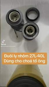 Đuôi đèn ly ngồi công nghiệp E27 và E40
