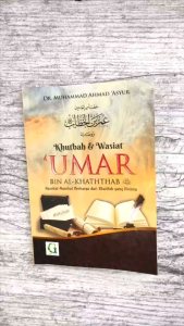 KHUTBAH & WASIAT UMAR BIN AL - KHATHTHAB