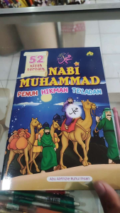 52 kisah terbaik Nabi Muhammad penuh hikmah dan teladan