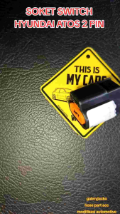 SOKET SWITCH HYUNDAI ATOS 2 PIN