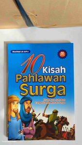 Buku 10 Kisah Pahlawan Surga. Kisah Para Sahabat