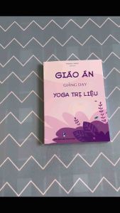 Sách - Giáo án giảng dạy Yoga trị liệu