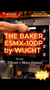 【WUCHT】The Baker ESMX-100P Oven Electric Oven 100L with Air Fryer & Rotisserie Function | The Baker Oven 100 Liter Mesin烘烤箱 100公升专业空气炸烤箱