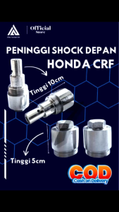 PENINGGI SHOCK DEPAN CRF SATU SET TINGGI 10 & 5 CM PREMIUM