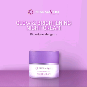Krim Malam Khusus Flek: Solusi Glow & Bright Night Cream