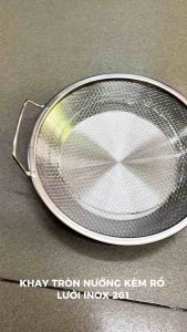KHAY TRÒN NƯỚNG KÈM RỔ LƯỚI INOX 201