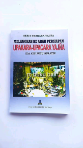 Seri Upakara Upacara Dewa Manusa Pitra Bhuta Yadnya