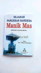 Sejarah Pangeran Bendesa Manik Mas buku bandesa