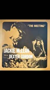 [ แผ่นเสียง Vinyl LP ] Artist : Jackie McLean Featuring Dexter Gordon Album : The Meeting Vol.1 Cover : NM Disc : NM Manufactured : Japan Released :  1974 Price : 1250