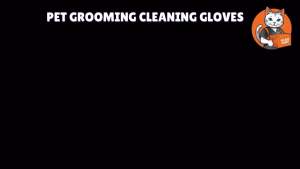 【READY STOCK】 Pet Cleaning Gloves Grooming Gloves Shower Gloves Wet Tissue No Alcohol Cat Grooming Gloves Dog Grooming Gloves