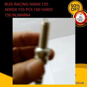 Busi Racing Nmax Aerox 155 Pcx 150 Vario 150 Super Pengapian Lebih Besar Dan Awet - Kepala Api Lancip - Motorcycle