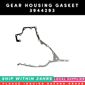 3944293 GEAR HOUSING GASKET [LOCAL STOCK. READY TO SHIP WITHIN 24HRS.] CUMMINS ENGINE 6CT ISC ISL QSC QSL DONGFENG TIANLONG