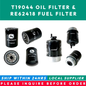 OIL FILTER T19044 FUEL FILTER RE62418 [LIMITED STOCK. READY TO SHIP WITHIN 24HRS.] FOR JOHN DEERE 5040D 5050D 5065E 4219D 6414D COMPATIBLE AR58956 P550020 P554470 BT259