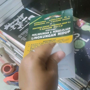 Undang-Undang RI Nomor 32 Tahun 2009 tentang PERLINDUNGAN & PENGELOLAAN LINGKUNGAN HIDUP